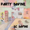 DC DeVine - Party DeVine